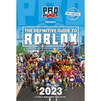 Roblox The Definitive Guide To Roblox 2023