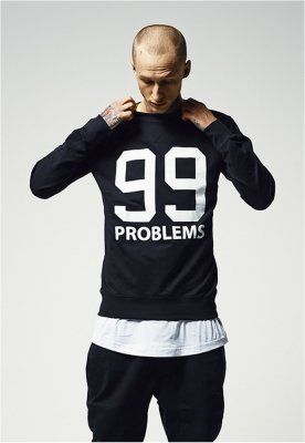 99 Problems Crewneck Mister Tee