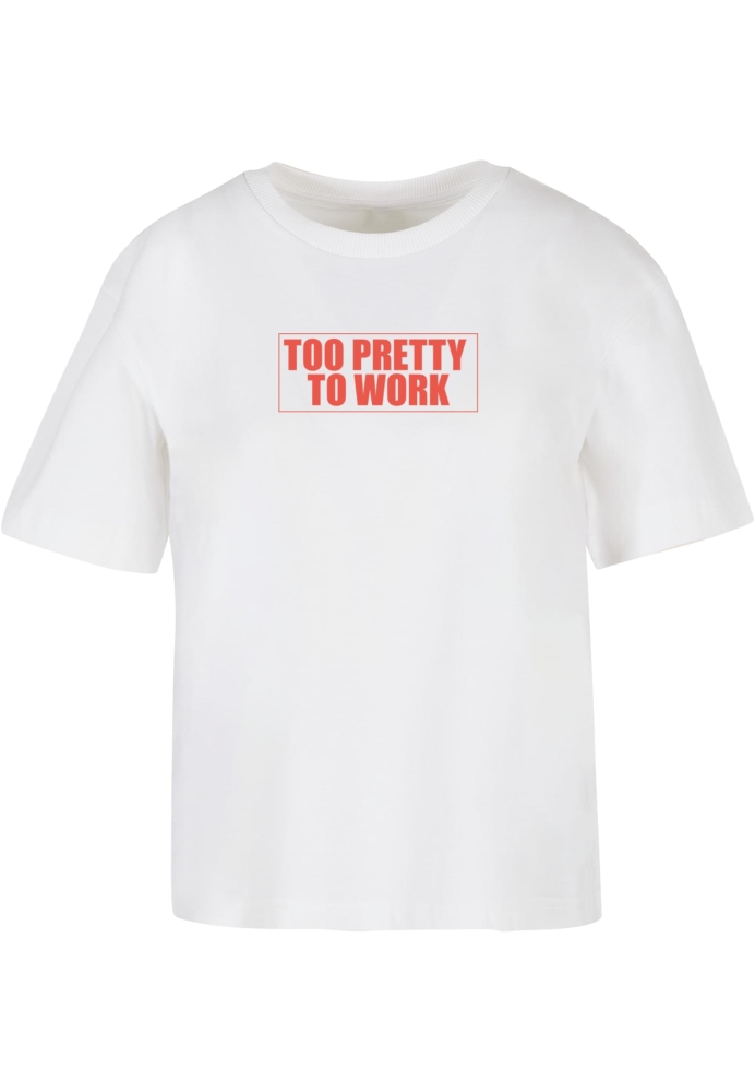 Tricou Too Pretty To Work Miss Tee