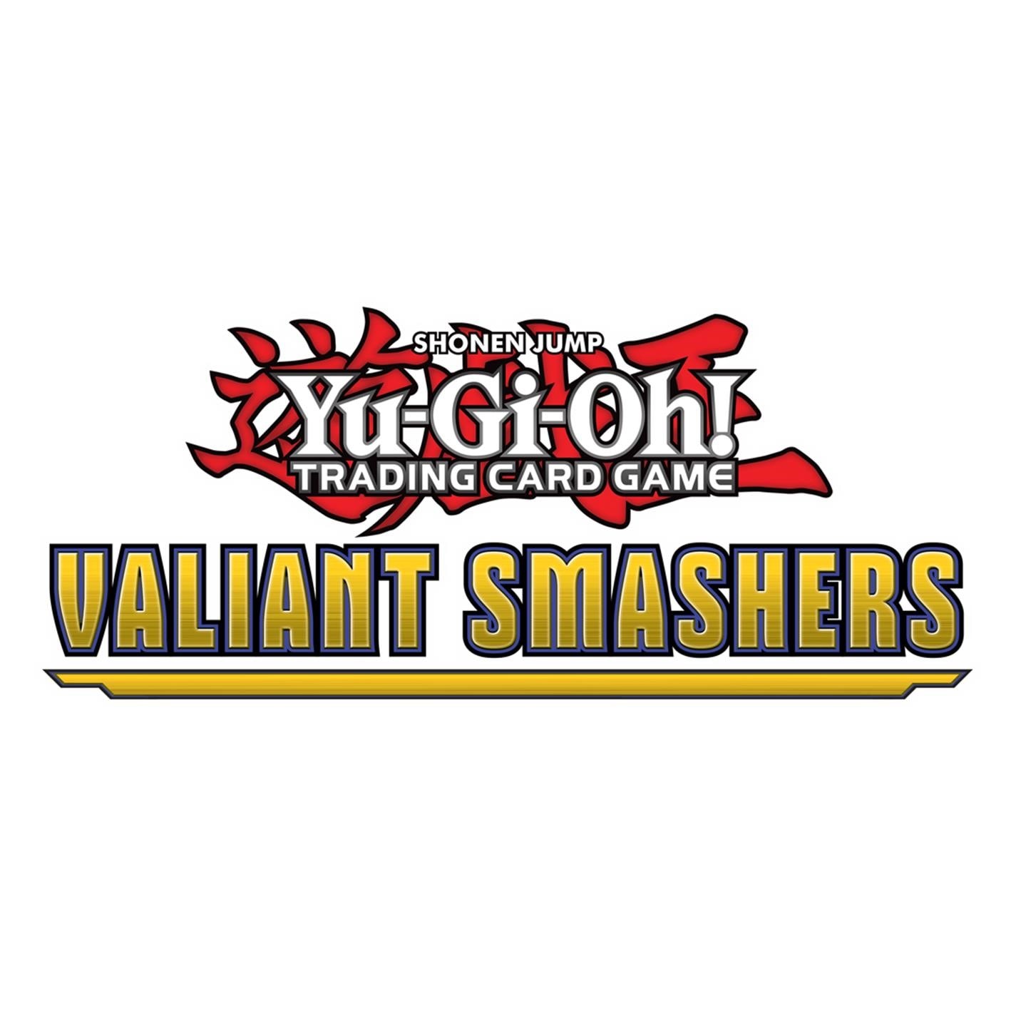 Yu-Gi-Oh Yu-Gi-Oh VALIANT SMASHE